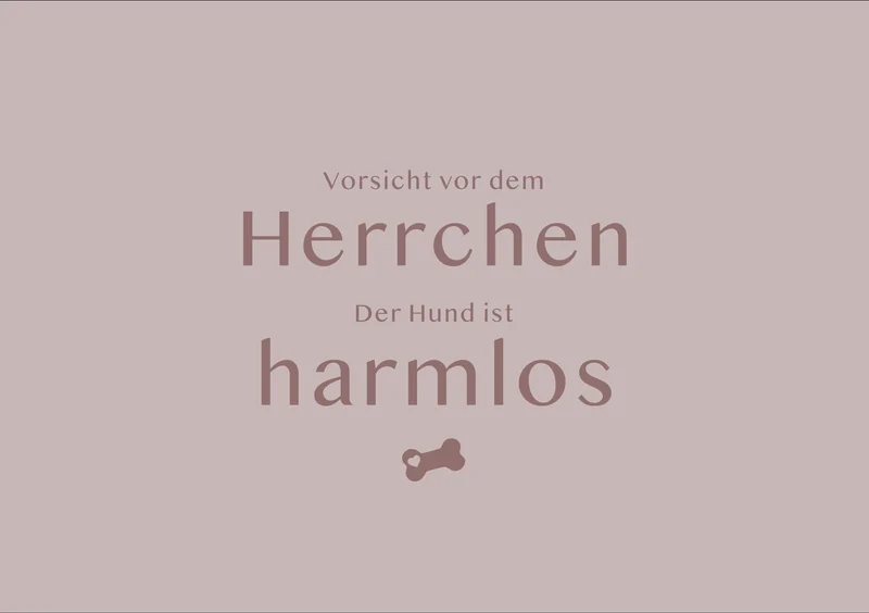Vorsicht vor dem Herrchen...