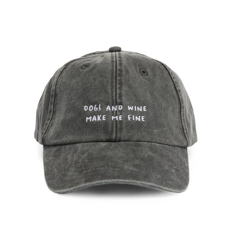 Cap DOGS AND WINE MAKE ME FINE