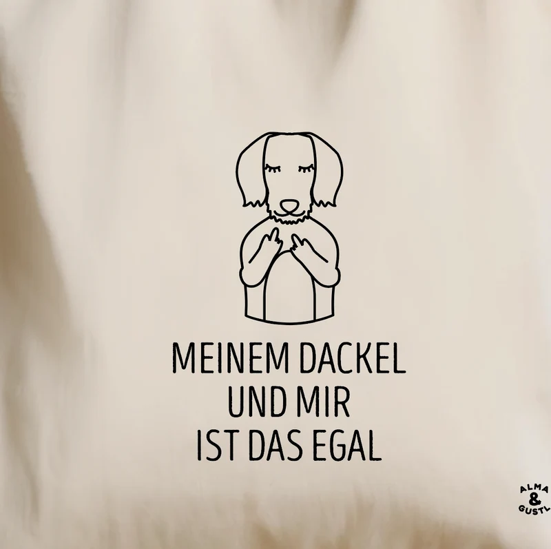 Tote Bag „Meinem Dackel und mir ist das egal“